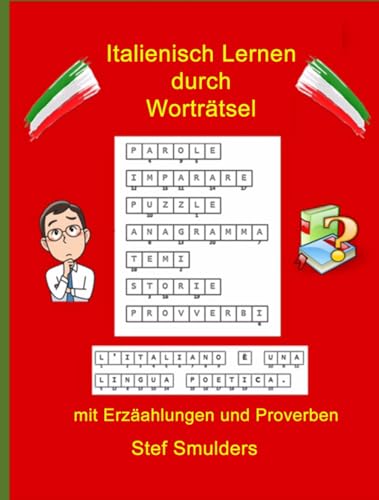 Italienisch Lernen mit Worträtsel: mit Erzählungen und Proverben (Leben in Italien - Von der Emigration bis zur Integration) von Independently published